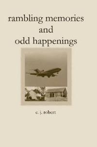 Rambling Memories and Odd Happenings