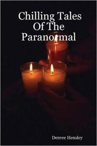 Chilling Tales Of The Paranormal