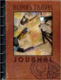 Alina's Travel Journal (8 X 11 Edition)