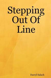 Stepping Out Of Line
