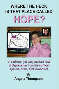 Where the Heck is That Place Called HOPE?