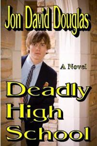 Deadly High School