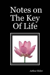 Notes on The Key Of Life