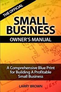 THE Official Small Business Owners Manual
