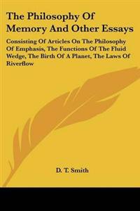 Philosophy Of Memory And Other Essays