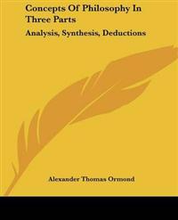 Concepts Of Philosophy In Three Parts