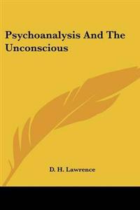Psychoanalysis and the Unconscious