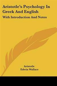 Aristotle's Psychology In Greek And English