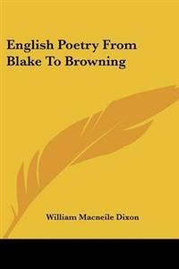English Poetry from Blake to Browning