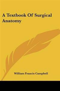 A Textbook of Surgical Anatomy