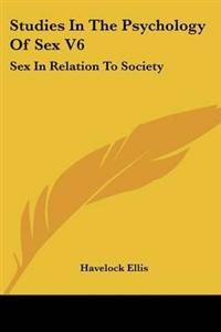 Studies In The Psychology Of Sex V6