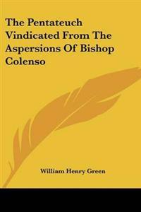Kirjan kansi "Pentateuch Vindicated From The Aspersions Of Bishop Colenso"