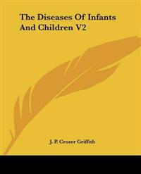The Diseases of Infants and Children