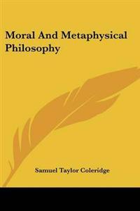 Moral And Metaphysical Philosophy
