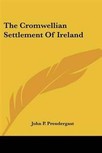 Cromwellian Settlement Of Ireland
