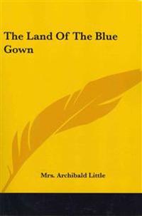 The Land of the Blue Gown