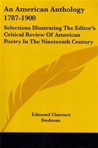 An American Anthology 1787-1900