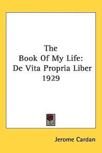 The Book of My Life