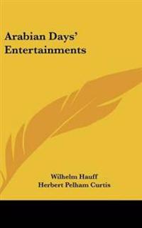 Arabian Days' Entertainments