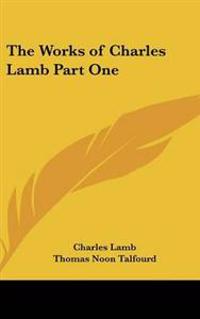 Works of Charles Lamb Part One