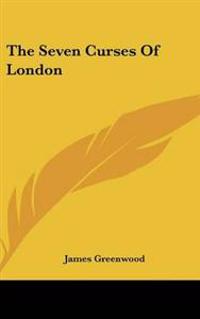 Greenwood, J: Seven Curses Of London