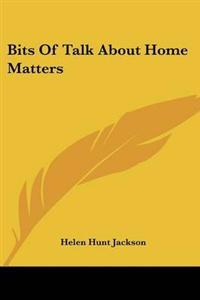 Bokomslag for "Bits of Talk About Home Matters"
