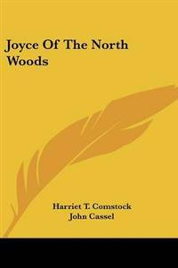 Joyce Of The North Woods