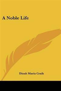 A Noble Life