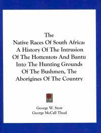 The Native Races of South Africa