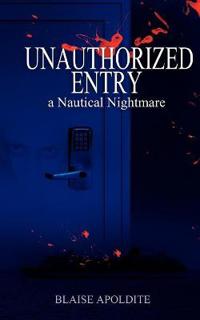 Unauthorized Entry
