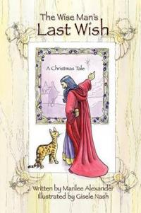 The Wise Man's Last Wish