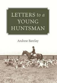 Bokomslag for "Letters to a Young Huntsman"