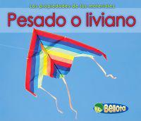 Pesado O Liviano = Heavy and Light