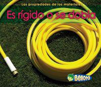 Es Rigido O Se Dobla = Stiff or Bendable