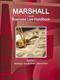 Marshall Islands Business Law Handbook Volume 1 Strategic and Business Information