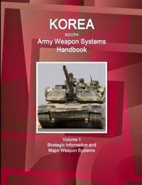 Korea South Army Weapon Systems Handbook Volume 1 Strategic Information and Major Weapon Systems