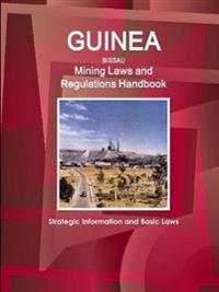 Guinea-Bissau Mining Laws and Regulations Handbook - Strategic Information and Basic Laws