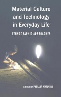 Bokomslag för "Material Culture and Technology in Everyday Life"