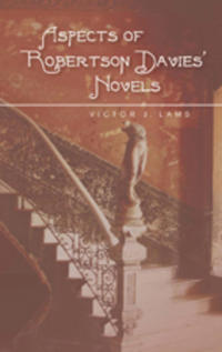 Aspects of Robertson Davies’ Novels