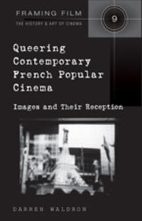 Queering Contemporary French Popular Cinema