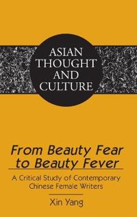 From Beauty Fear to Beauty Fever