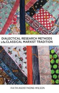 Dialectical Research Methods in the Classical Marxist Tradition