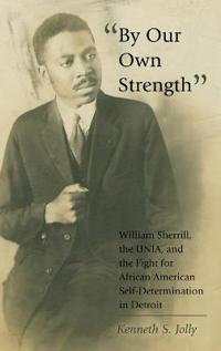 «By Our Own Strength»