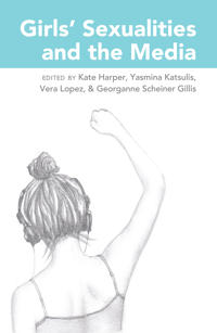 Girls’ Sexualities and the Media