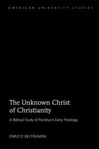 The Unknown Christ of Christianity