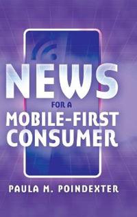 Bokomslag för "News for a Mobile-First Consumer"