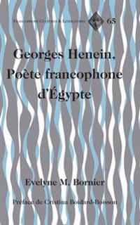 Georges Henein, Poète francophone d'Égypte