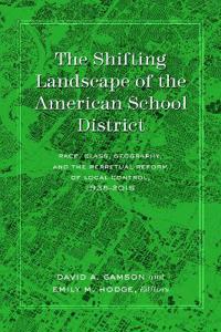 Bokomslag för "The Shifting Landscape of the American School District"