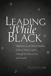 Bokomslag för "Leading While Black"