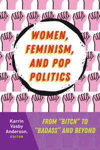 Kirjan kansi "Women, Feminism, and Pop Politics"